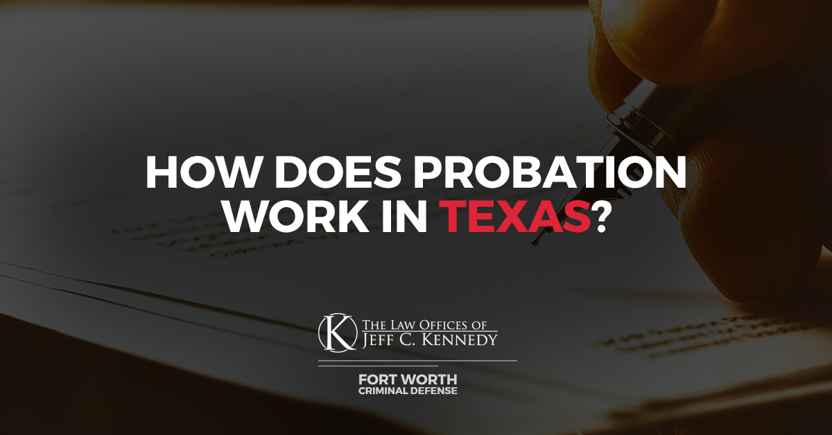 How Does Probation Work in Texas?