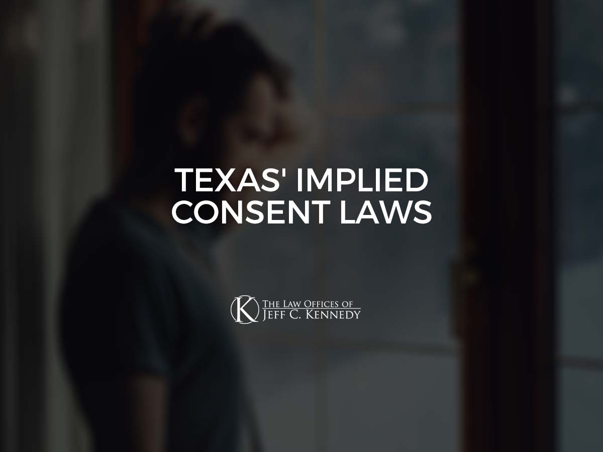 Texas’ Implied Consent Laws 