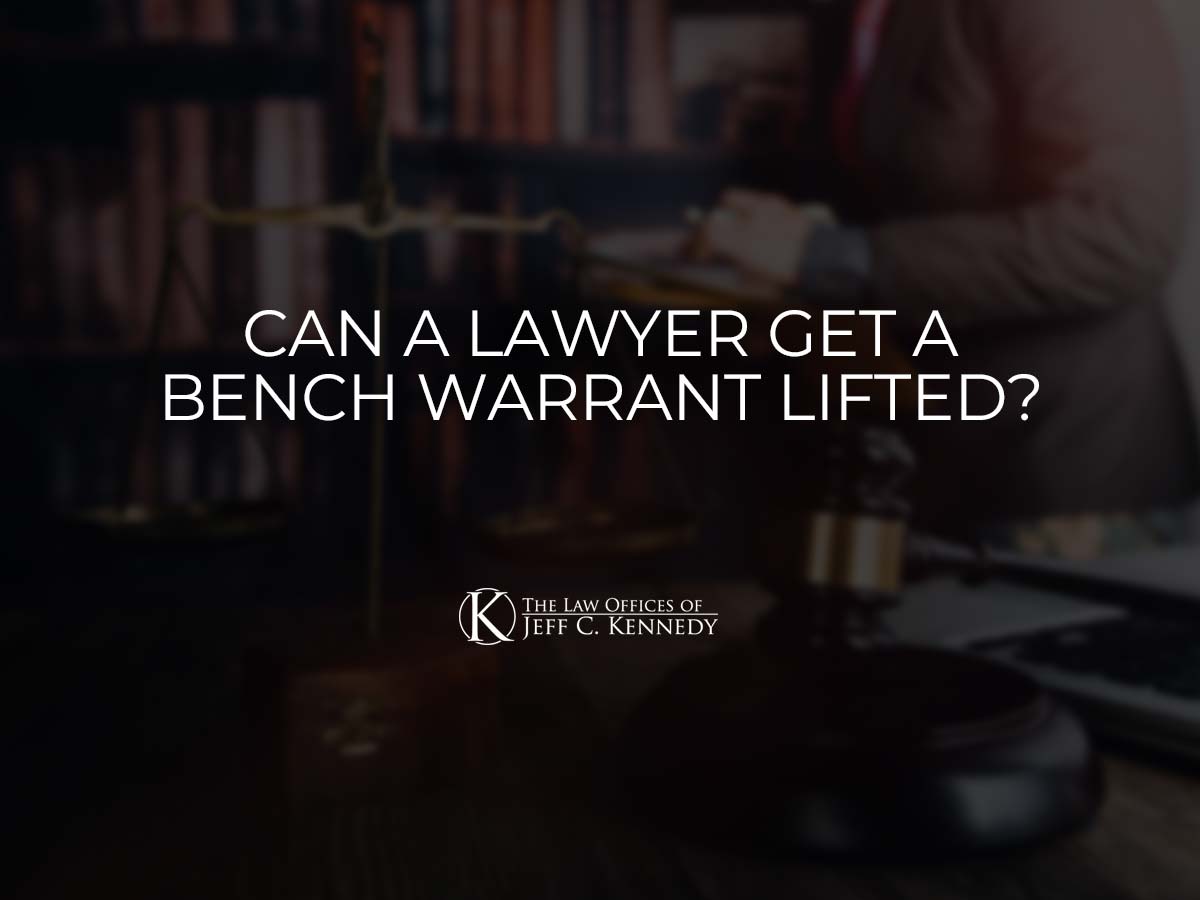 Can a Lawyer Get a Bench Warrant Lifted?